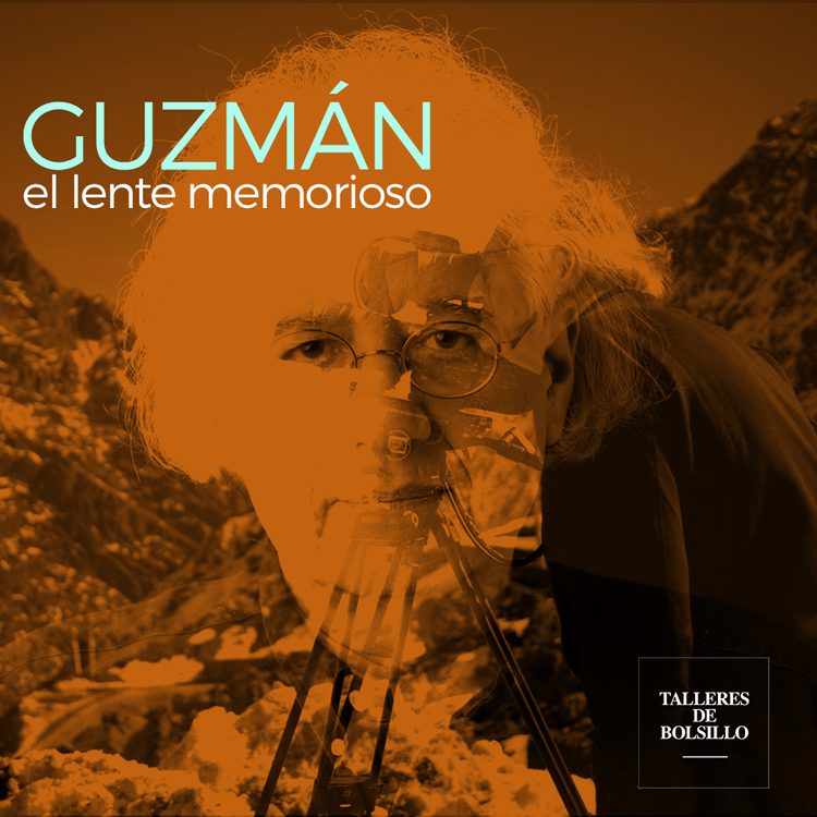 Guzmán: el Lente Memorioso